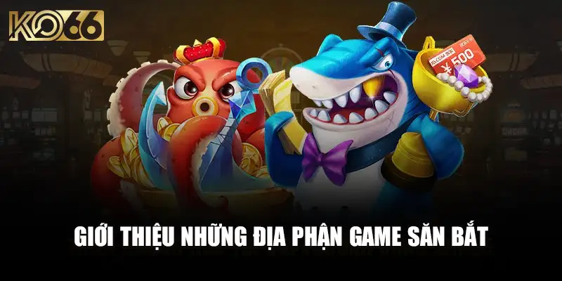 Bắn Cá Ko66 - Các Sảnh Bắn Cá Đại Dương Được Săn Lùng Nhất